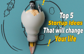 Top 5 Online Business Startup Ideas That Will Change Your Life
